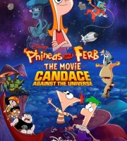 迪士尼动画电影《飞哥与小佛大电影:凯蒂丝对抗全宇宙 Phineas and Ferb The Movie: Candace Against the Universe》英语中英双字 720P/MP4/1.18G 飞哥与小佛大电影下载
