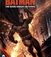 美国动画电影《蝙蝠侠：黑暗骑士归来 第二部 Batman: The Dark Knight Returns 2013》英语中字 1080P/MP4/1.58G 蝙蝠侠系列动画片下载