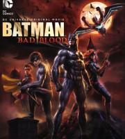 美国动画电影《蝙蝠侠：血脉恩仇 Batman: Bad Blood 2016》英语中字 1080P/MP4/554M 蝙蝠侠系列动画片下载