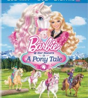 芭比系列动画电影《芭比姐妹与小马 Barbie and Her Sisters in A Pony Tale 2013》国语版+英语版 1080P/MP4/1.15G 芭比系列动画片下载