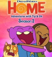 梦工场动画片《疯狂外星人 Home: Adventures with Tip & Oh》第二季全26集 国语版 1080P/MP4/6.99G 动画片疯狂外星人下载