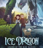 加拿大动画电影《冰龙传说 Ice Dragon: Legend of the Blue Daisies》英语中英双字 1080P/MP4/1.02G 动画片冰龙传说下载