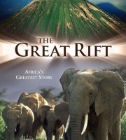 亲子纪录片《东非大裂谷 美丽的非洲心脏 The Great Rift: Africa’s Wild Heart》全3集 英语中字 1080P/MKV/3.9G 纪录片下载