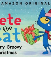 动画片电影《小猫皮特:奇妙的圣诞节 Pete the Cat: A Very Groovy Christmas》国英日法等多语音轨+多国字幕 官方纯净无水印版 1080P/MKV/4.5G 动画片小猫皮特下载